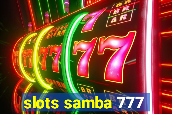 slots samba 777